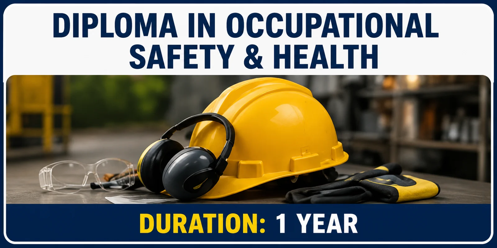 Diploma in Occupational Safety and Health